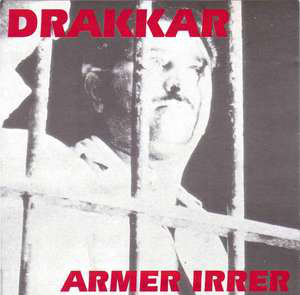 Drakkar ‎"Armer Irrer"